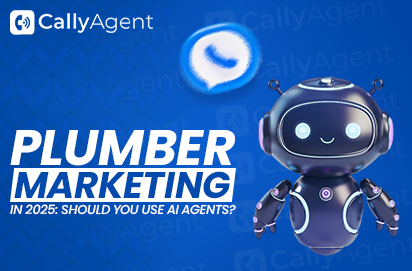 Plumber Marketing in 2025: Should You Use AI Agents?