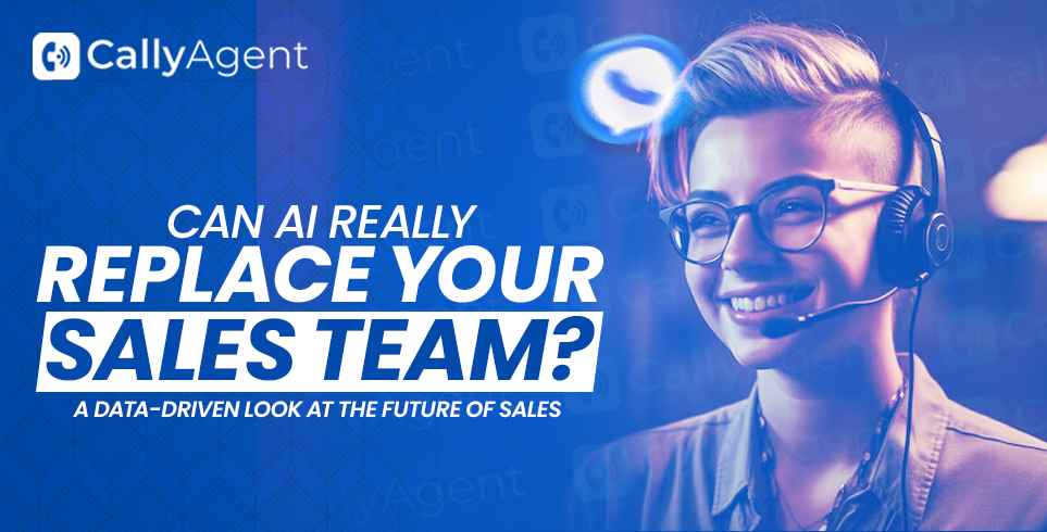 Can AI Really Replace Your Sales Team