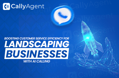 Boosting Customer Service Efficiency for Landscaping Businesses with AI Calling