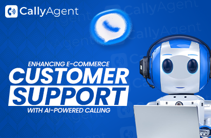 Enhancing E-commerce Customer Support with AI-Powered Calling